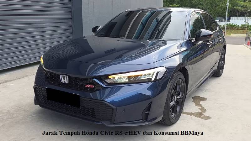 Jarak Tempuh Honda Civic RS e:HEV dan Konsumsi BBMnya